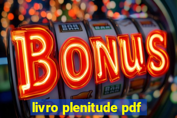 livro plenitude pdf